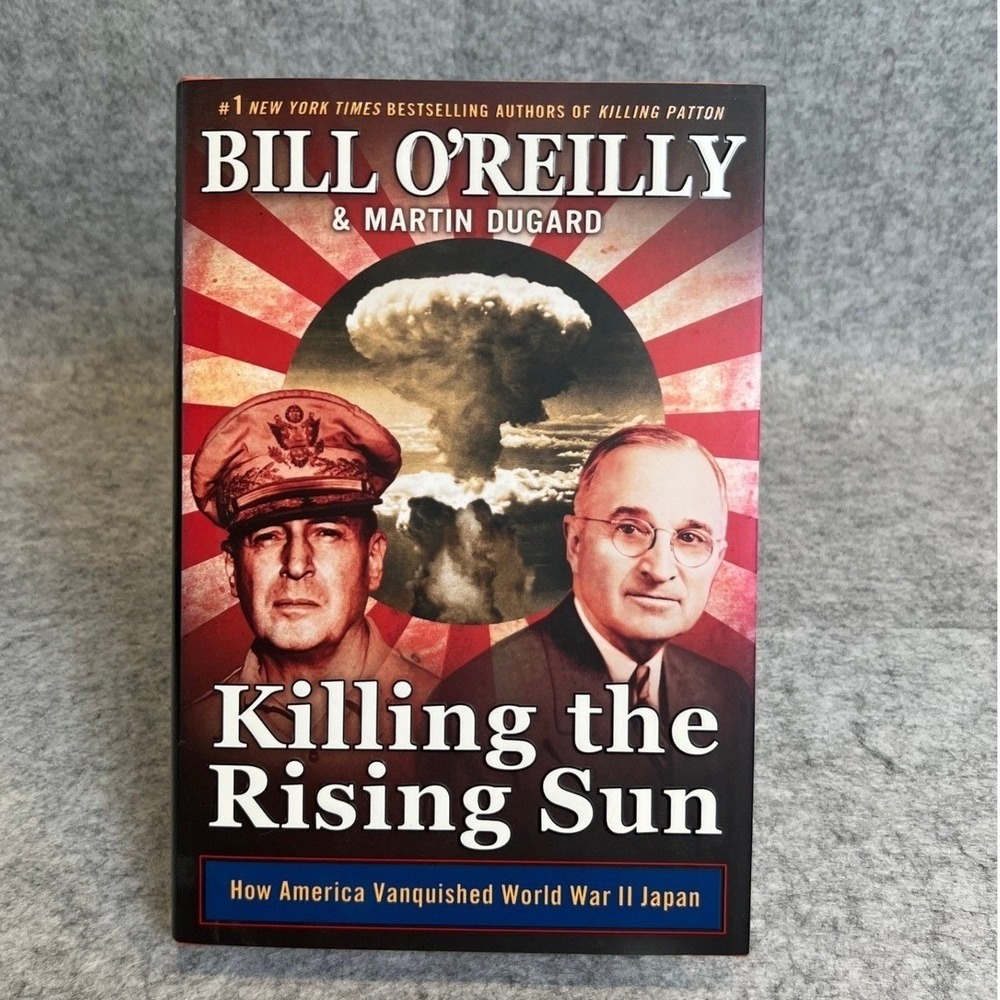 Killing‎ the Rising Sun: How America Vanquished WWII Japan
